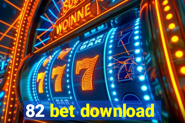 82 bet download